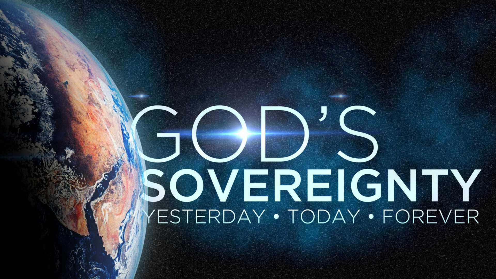 july-27-2014-god-s-sovereignty-yesterday-today-and-forever