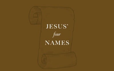 Jesus’ Four Names