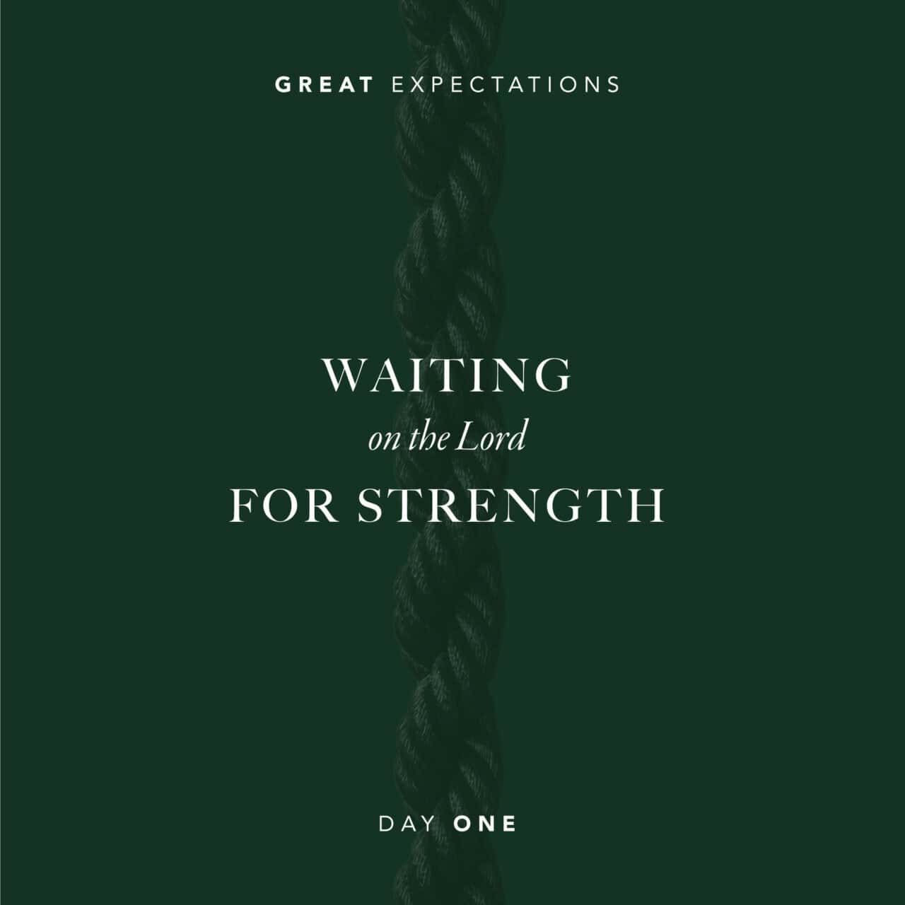 Waiting On The Lord For Strength