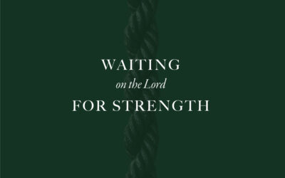 Waiting On The Lord For Strength